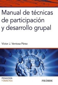 Manual de técnicas de participación y desarrollo grupal