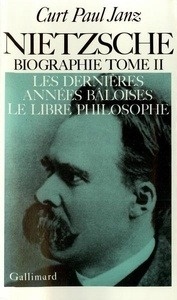 Nietzsche (Biographie) Tome 2