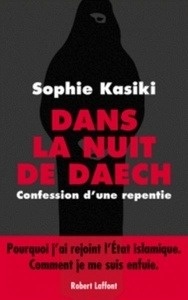 Dans la nuit de Daech - Confession d'une repentie