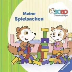 Bobo Siebenschläfer: Meine Spielsachen