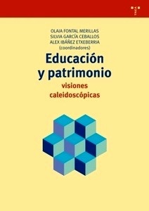 Educación y patrimonio: visiones caleidoscópicas