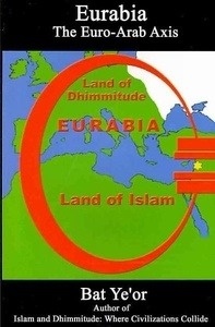 Eurabia: The Euro-Arab Axis
