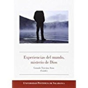 Experiencias del mundo, misterio de Dios