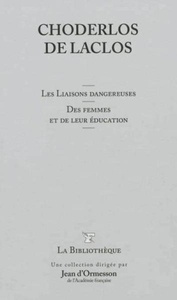 Les liaisons dangereuses. Des femmes et de leur éducation