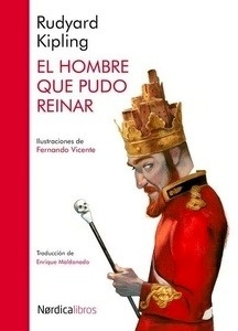 El hombre que pudo reinar