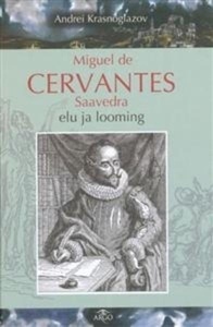 Miguel de Cervantes Elu Ja Looming