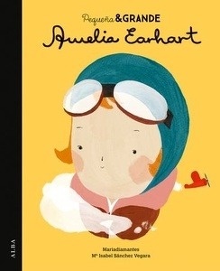 Pequeña y grande. Amelia Earhart