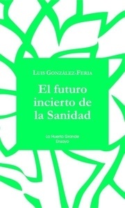 El futuro incierto de la sanidad