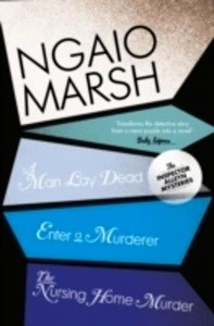 A Man Lay Dead / Enter a Murderer / The Nursing Home Murder : WITH Enter a Murderer AND The Nursing Home Murder