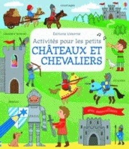 Activités pour les petits châteaux et chevaliers