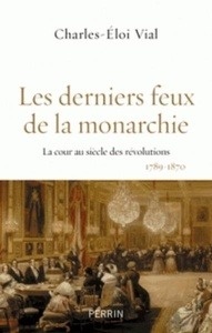 Les derniers feux de la monarchie.