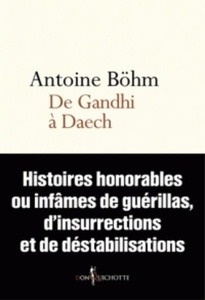 De Gandhi à Daech