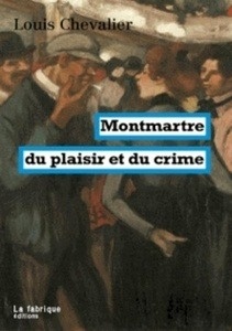 Montmartre du plaisir et du crime