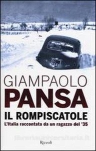 Il rompiscatole. L'Italia raccontata da un ragazzo del '35