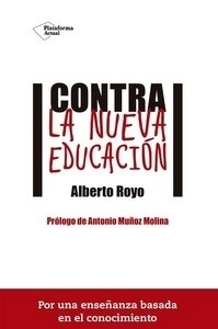 Contra la nueva educación