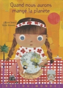 Quand nous aurons mangé la planète