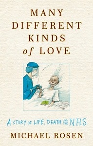 Many Different Kinds of Love : A story of life, death and the NHS