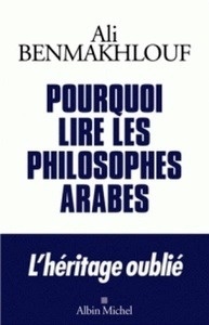 Pourquoi lire les philosophes arabes