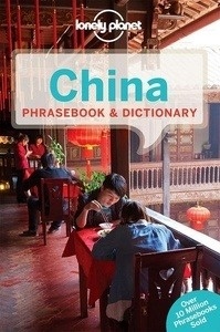 China Phrasebook x{0026} Dictionary. Lonely Planet ENG