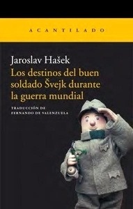 Los destinos del buen soldado Svejk durante la guerra mundial