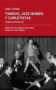 Tangos, jazz-bands y cupletistas