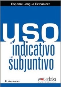 Uso del indicativo y del subjuntivo