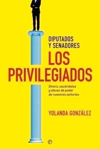 Los privilegiados (Diputados y senadores)