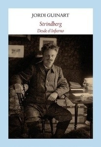 Strindberg. Desde el infierno