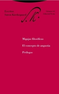 Migajas filosóficas. El concepto de angustia. Prólogos