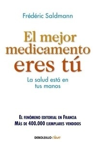 El mejor medicamento eres tú