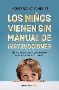 Los niños vienen sin manual de instrucciones