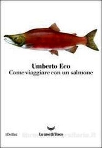 Come viaggiare con un salmone