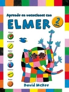 Aprende en vacaciones con Elmer. Cuadernos de vacaciones 2 años