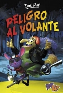 Bat Pat nuevas aventuras 1. Peligro al volante