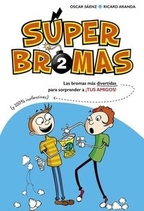 Súper bromas 2
