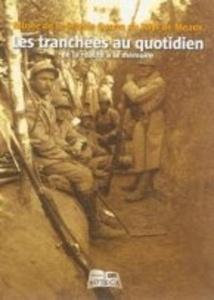 Les tranchées au quotidien : de la réalité à la mémoire