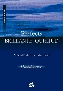 Perfecta brillante quietud