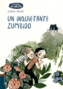 Los cuadernos de Violeta 4. Un inquietante zumbido