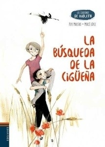 Los cuadernos de Violeta 5. La búsqueda de la cigüeña