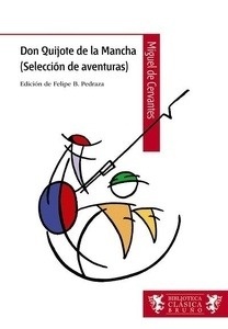 Don Quijote de la Mancha (Selección de aventuras)