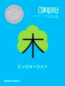 Chineasy Everyday : The World of Chinese Characters