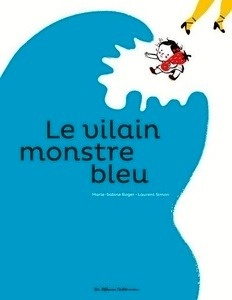 Le vilain monstre bleu