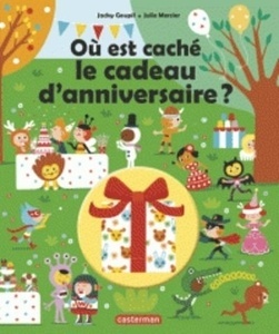 Où est caché le cadeau d'anniversaire ?