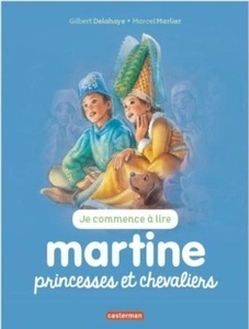 Martine, princesses et chevaliers