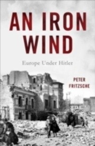 An Iron Wind: Europe Under Hitler