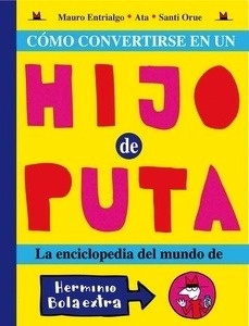 Cómo convertirse en un hijo de puta