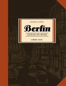 Berlín 2. Ciudad de humo