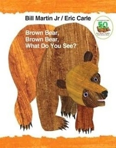 Brown Bear, Brown Bear, What Do You See? 50th Anniversary Edition