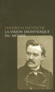 La Vision dionysiaque du monde