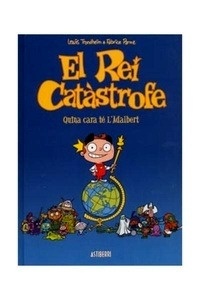 El rei Catástrofe 1. Quina cara té Adalbert